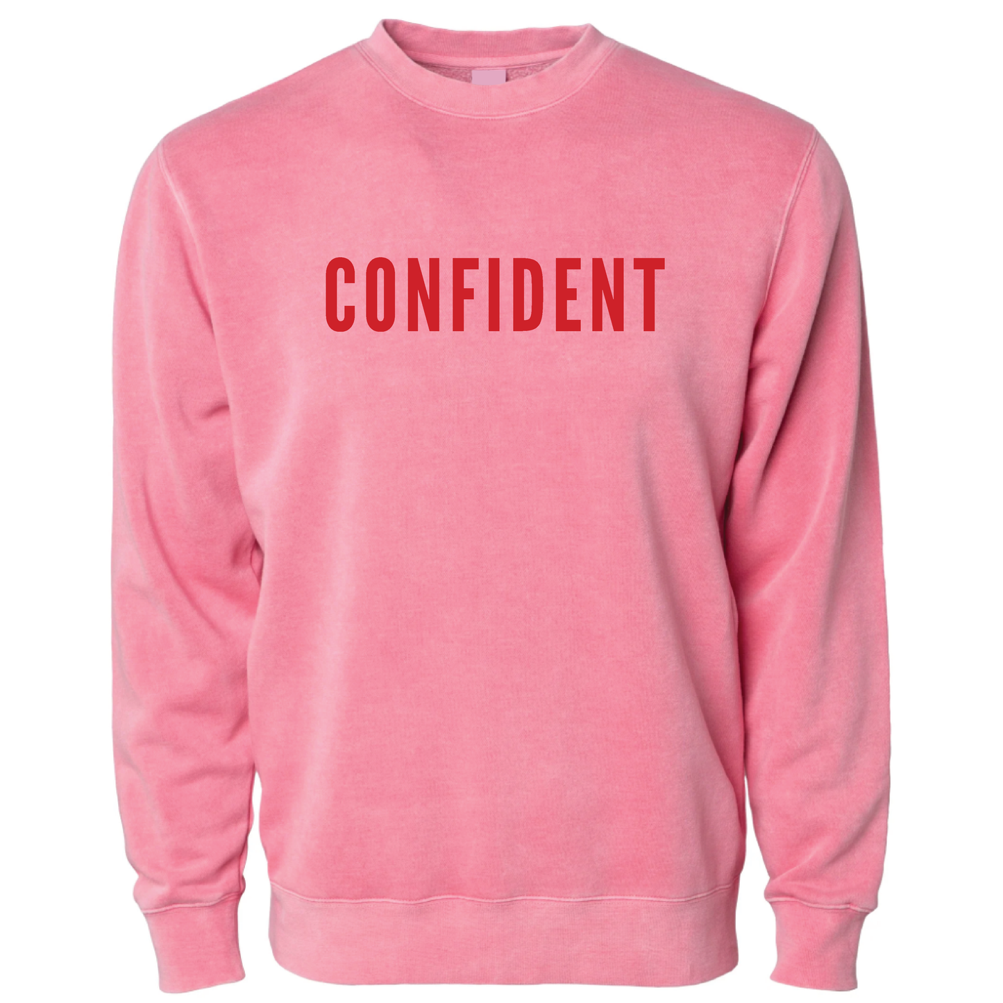 Phenomenal x & Juliet 'Confident' Soft Garment Dye Crewneck Sweatshirt