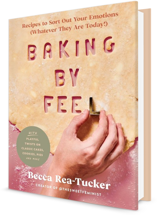 "BAKING BY FEEL: Recipes to Sort Out Your Emotions" Cookbook