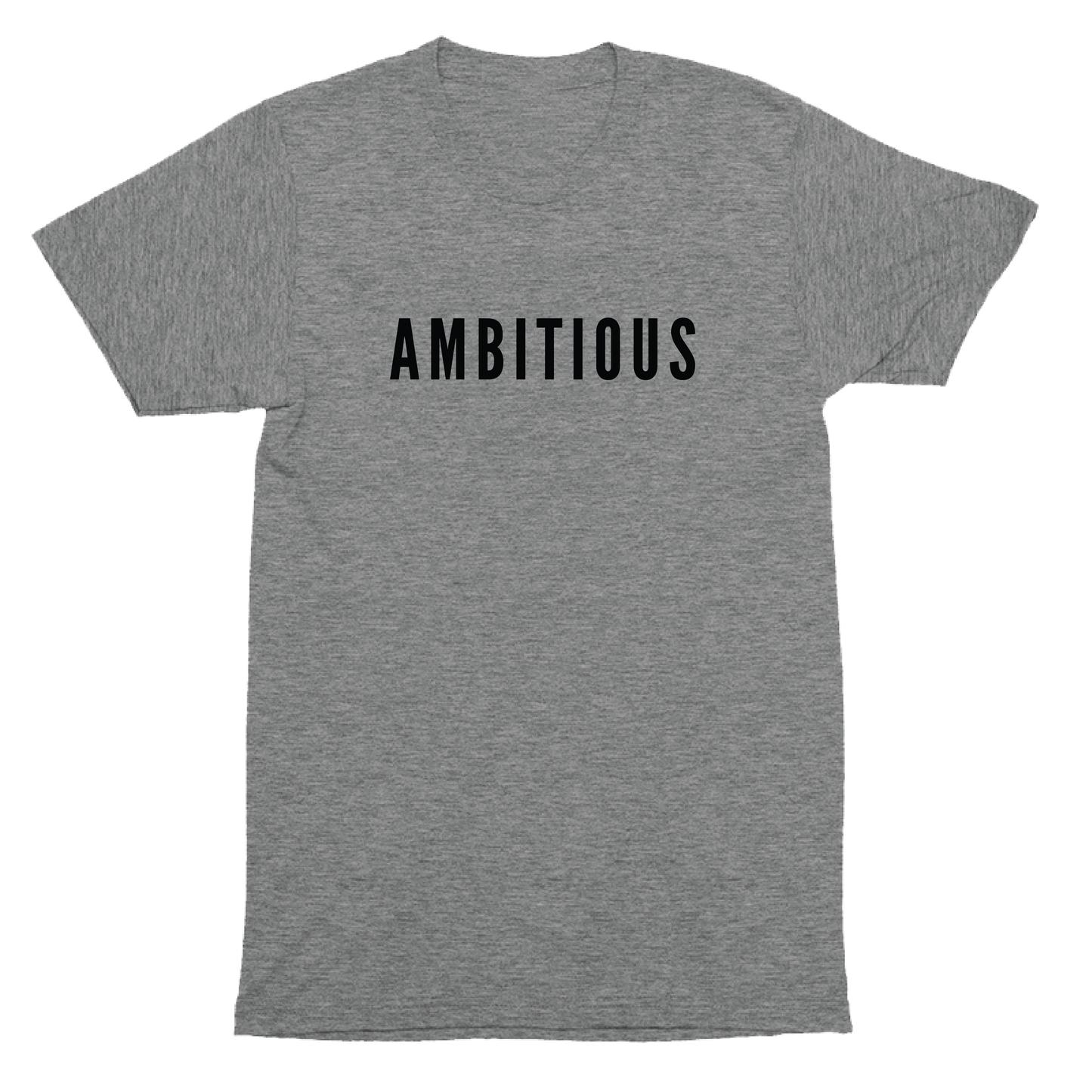 Ambitious T-Shirt