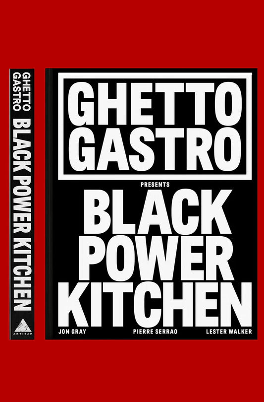 Ghetto Gastro "BLACK POWER KITCHEN" Cookbook