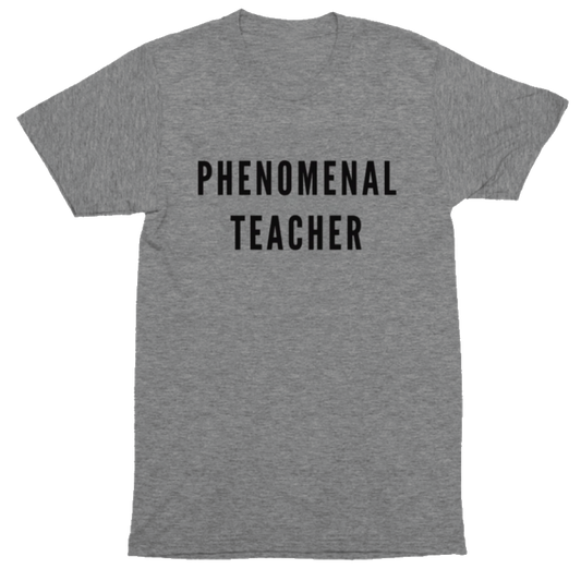 Phenomenal Teacher T-Shirt