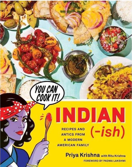 "Indian-ish: Recipes and Antics from Modern American Family" Cookbook